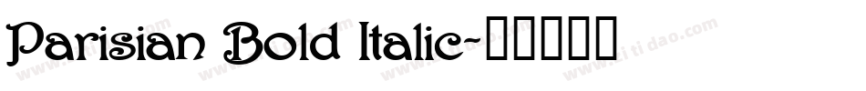 Parisian Bold Italic字体转换
